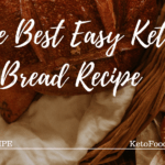 the best easy recipe for keto bread