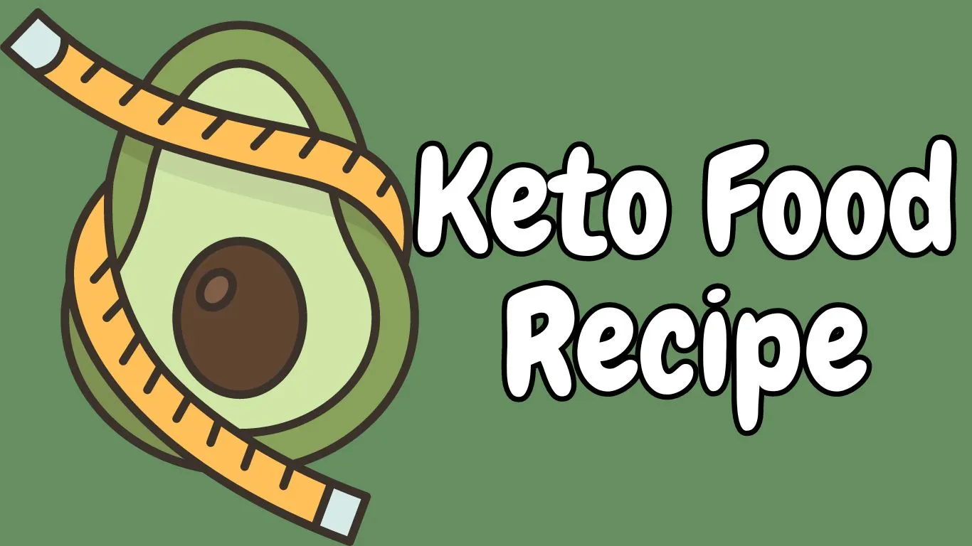 Keto Food Recipe